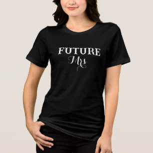 Future Mrs T - Shirt - Niedlich Bridal Verlobung G