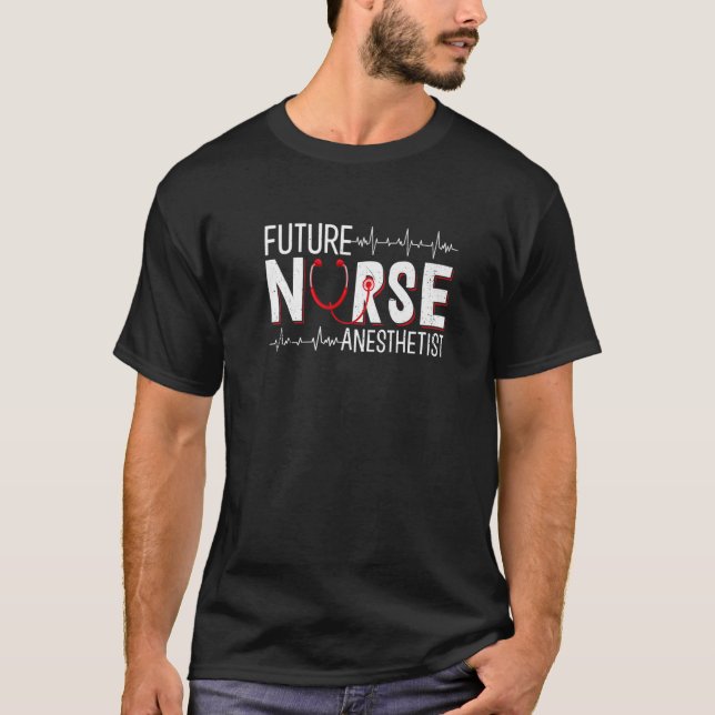 Future Nurse Anästhesist - CRNA Nursing School Stu T-Shirt (Vorderseite)