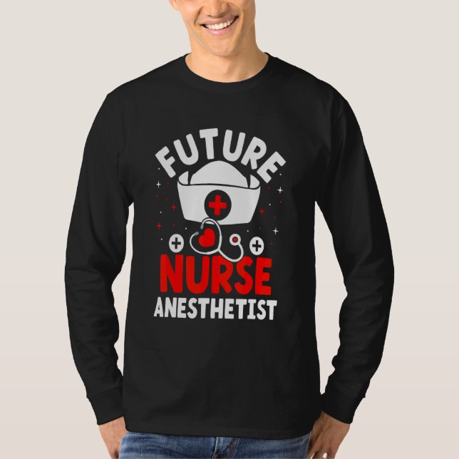Future Nurse Anästhesist Crna T-Shirt (Vorderseite)
