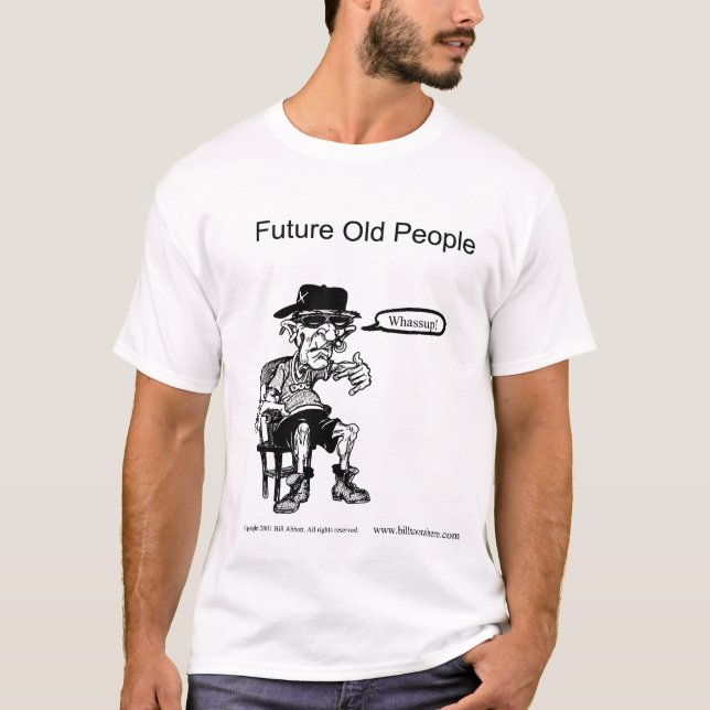 Future Old People T - Shirt (Vorderseite)