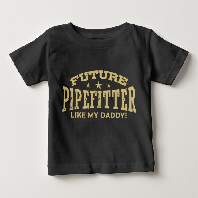Future Pipefitter wie mein Vater Baby T-shirt (Vorderseite)