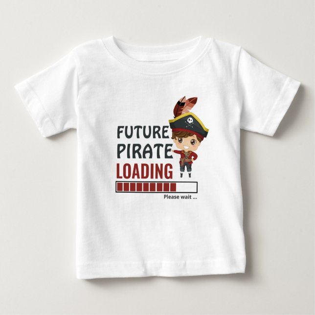 Future Pirate Loading | Funny Birthday Gifts Boy Baby T-shirt (Vorderseite)