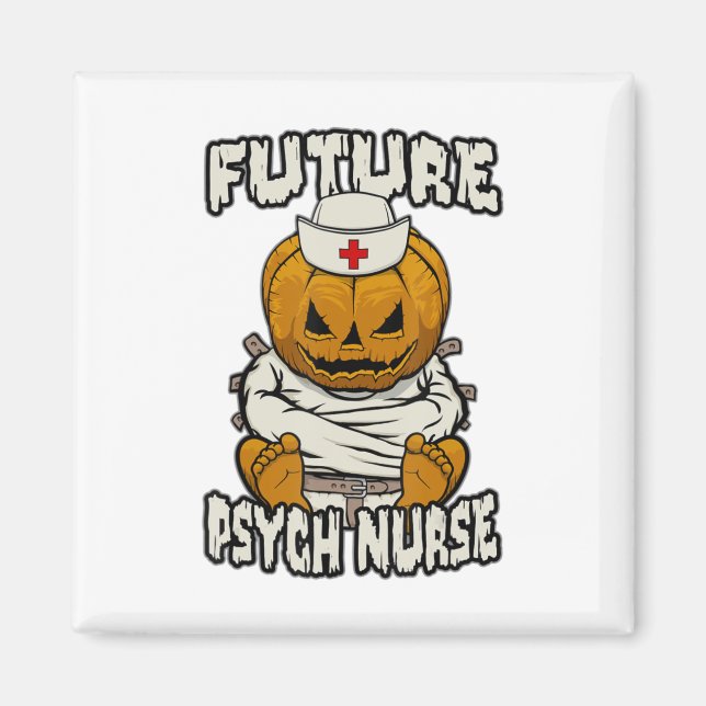 Future Psych Psychiatric Nurse Crazy Halloween Pum Magnet (Vorne)