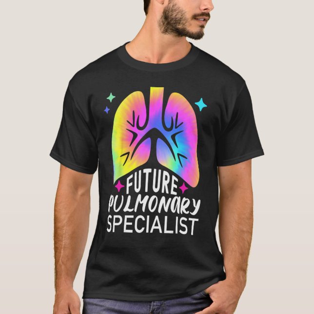 Future Pulmonary Specialist Nursing Tie Dye Lungs  T-Shirt (Vorderseite)