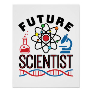 Future Scientiscience Lover STEM Poster