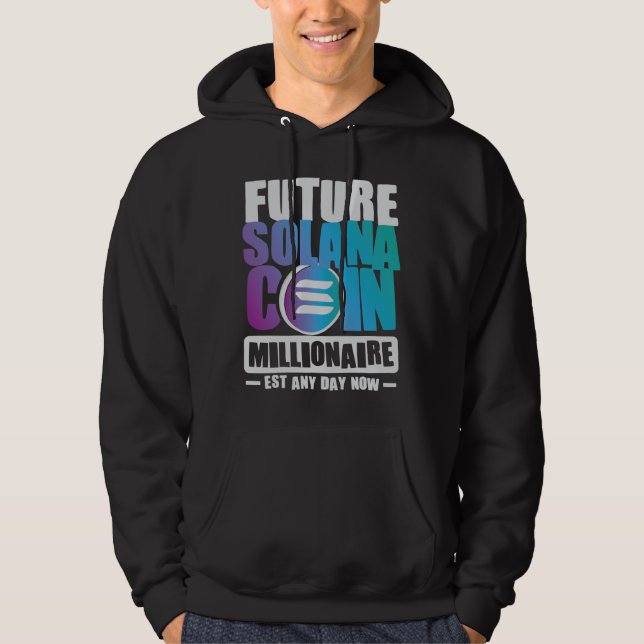 Future SOLANA Coin Millionaire Hoodie (Vorderseite)