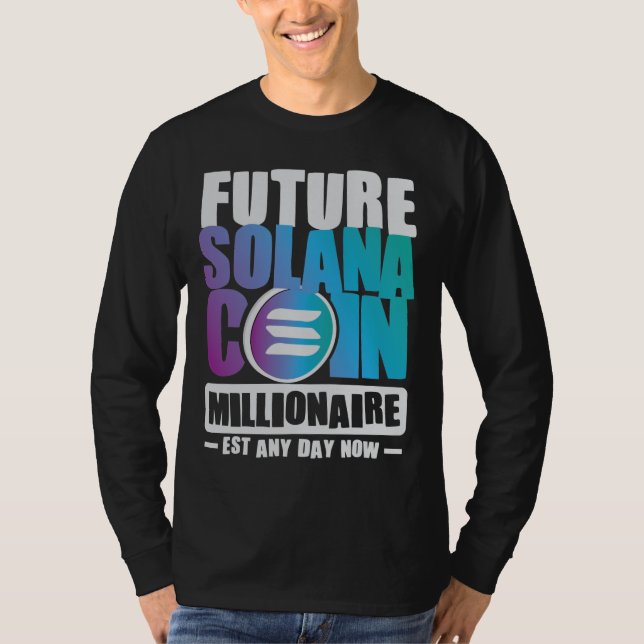 Future SOLANA Coin Millionaire T-Shirt (Vorderseite)