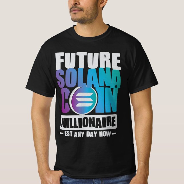 Future SOLANA Coin Millionaire T-Shirt (Vorderseite)