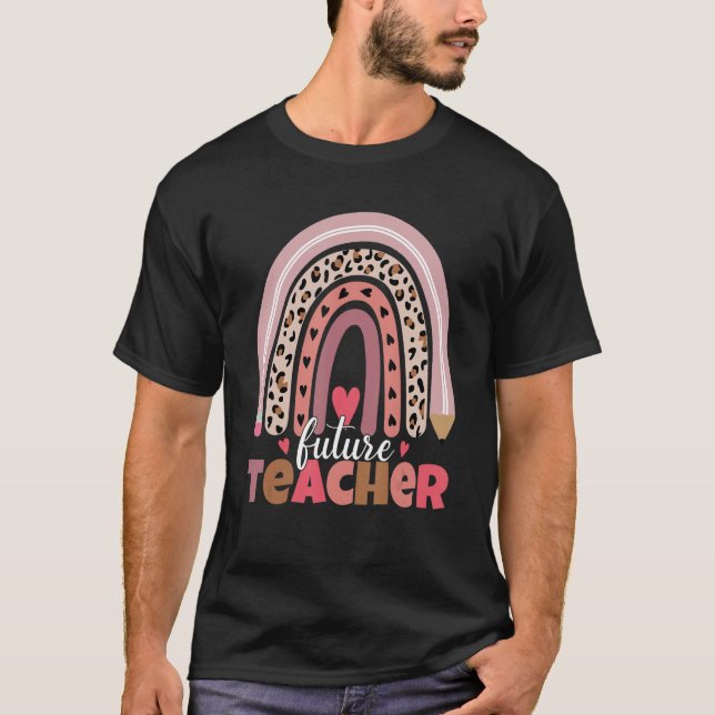Future Teacher Rainbow Themed Apparel T-Shirt (Vorderseite)