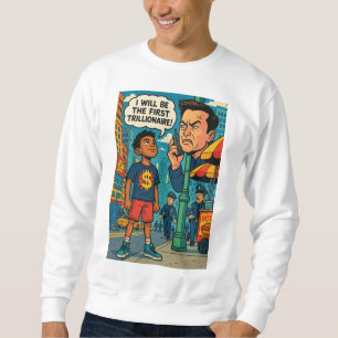 Future-Trillionär-Kind Ehrgeiz Sweatshirt