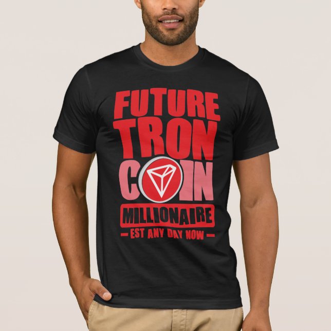 Future TRON Coin Millionaire T-Shirt (Vorderseite)