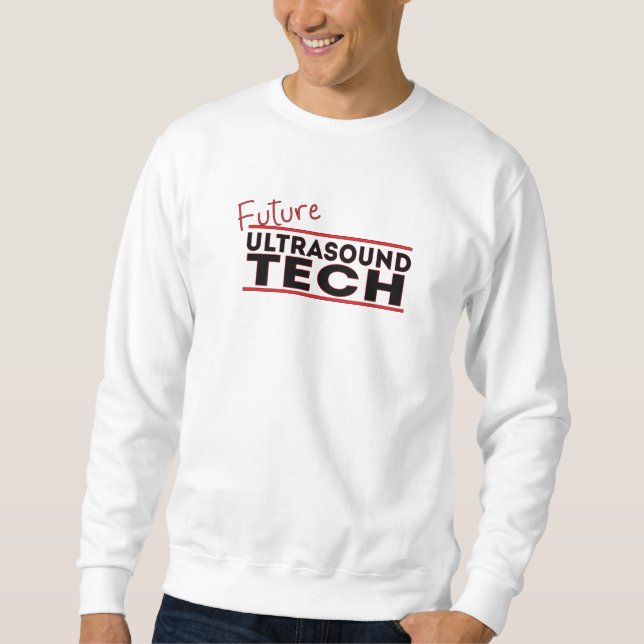 Future Ultrasound Tech Sweatshirt (Vorderseite)