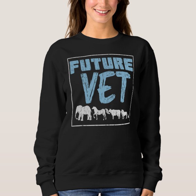 Future Vet Medical Animal Doctor Veterinary Studen Sweatshirt (Vorderseite)