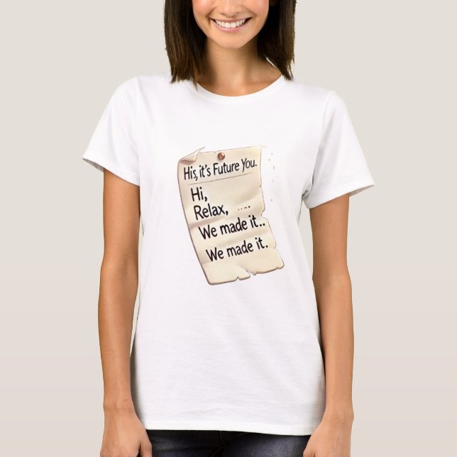 Future You Message T-Shirt for Women | Inspiration (Vorderseite)
