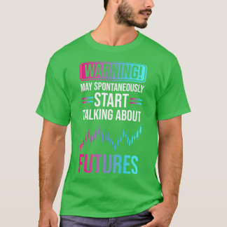 Futures-Börse 1 T-Shirt