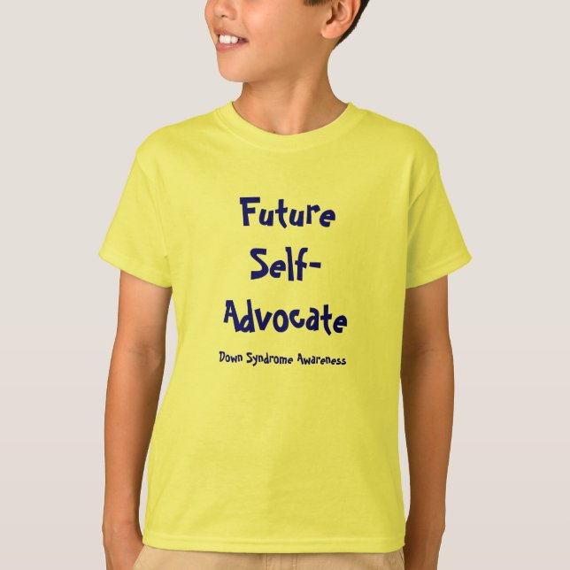 FutureSelf-Anwalt, Down-Syndrom Bewusstsein T-Shirt (Vorderseite)