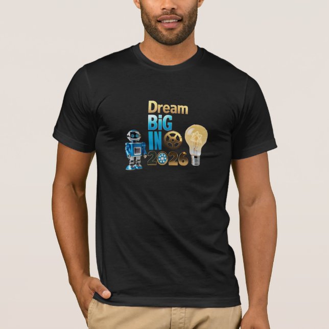 Futuristic Robot "Dream Big 2026" Tech Bella+Canva T-Shirt (Vorderseite)