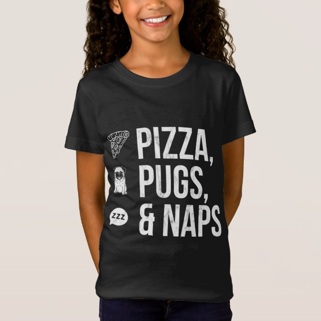Fuzzo Zitat Pizza Mops und Nickerchen T-Shirt (Vorderseite)