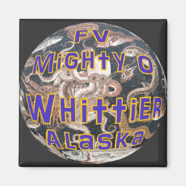 FV Mighty O Whittier Alaska Fischereifahrzeug Magnet (Vorne)