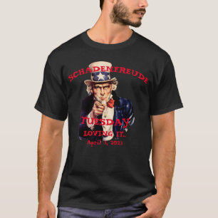 FW HG SL Schadenfreude Dienstag Trump Verhaftet On T-Shirt