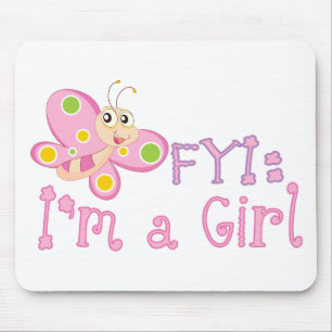 FYI: Im Girl Butterfly Mousepad