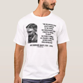 G.B. Shaw Progress hängt nach unvernünftigem Mann T-Shirt