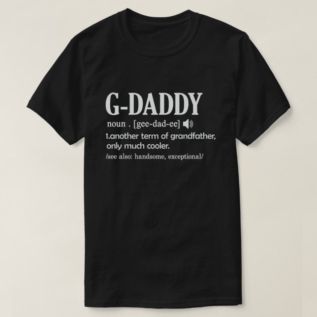 G-Daddy definiert Funny bedeutet Cooles Opa-Gesche T-Shirt (Design vorne)