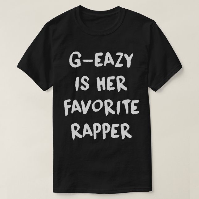 G Eazy ist ein wichtiger T - Shirt für den Lieblin (Design vorne)
