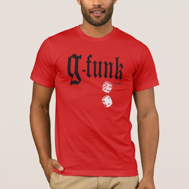 G Funk Rollwürfel T-Shirt (Vorderseite)