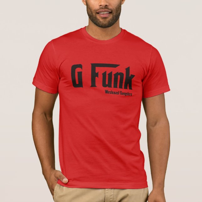 G Funk Westküste T-Shirt (Vorderseite)