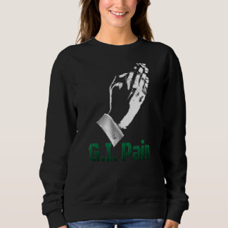 G I Schmerzen Sweatshirt