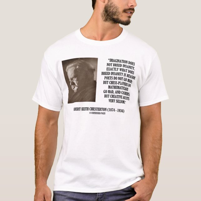G.K. Chesterton Imagination Insanity Creative T-Shirt (Vorderseite)