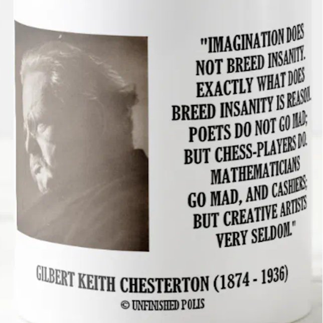 G.K. Chesterton Imagination Insanity Creative Tasse (Mug featuring G.K. Chesterton's poignant observation on how imagination does not breed insanity)