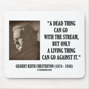 G.K. Chesterton totes Sache-Strom-Lebewesen Mousepad