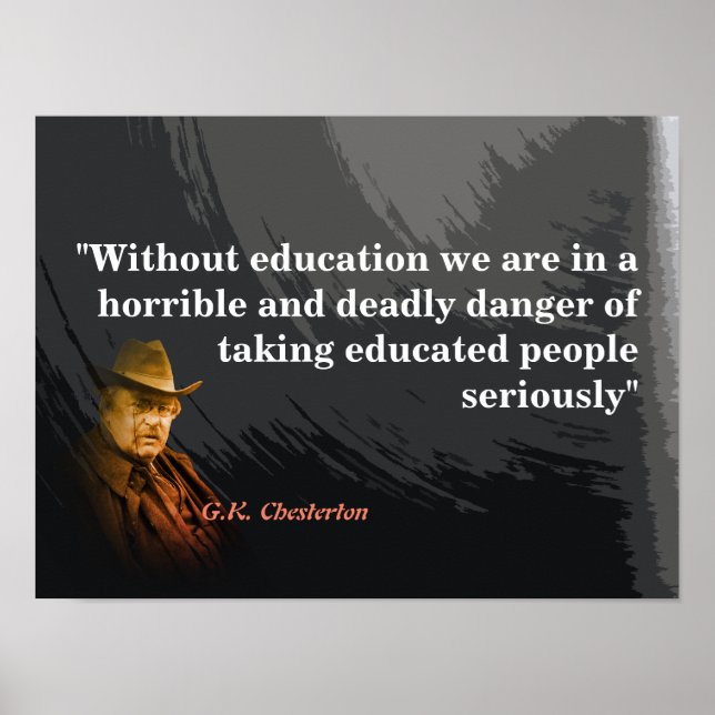 G.K. Chesterton Zitat zum Bildung-Poster Poster (Vorne)