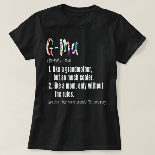 G-Ma Definition Mother's Day & Birthday Geschenk G T-Shirt (Design vorne)