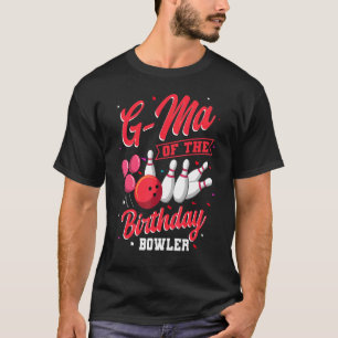 G Ma der Geburtstagsfamilie Bowler Bowling Celebra T-Shirt