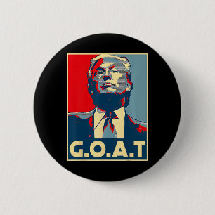 G.o.a.t 2024 Wahl 2024 Shirt Trumps Coming Ba Button