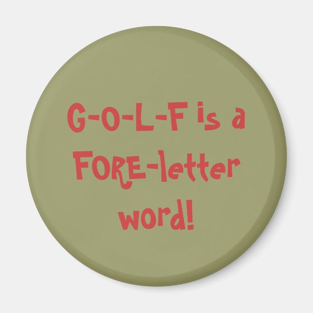 G-O-L-F ist ein FORE-Buchstaben-Wort! Magnet (Vorne)