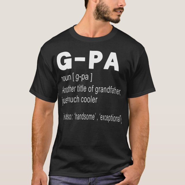 G-Pa Definition: Witziges Geschenk für Großvater T-Shirt (Vorderseite)
