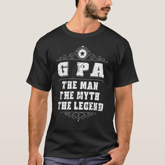 G Pa der Mann, der Mythos, der legendäre Großvater T-Shirt (Vorderseite)