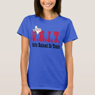 G.R.I.T. - in Texas aufgezogene Mädchen T-Shirt