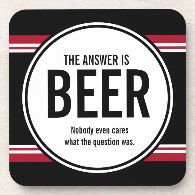 (G-Version) Funny Beer ist der Answer Untersetzer (Vorderseite)