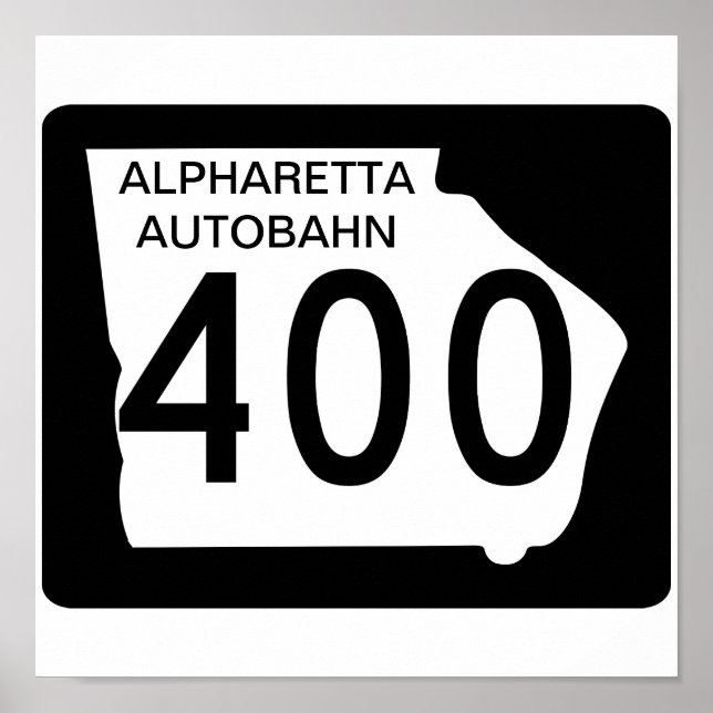 GA 400 "Alpharetta Autobahn" Poster (Vorne)