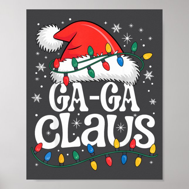 Ga-ga Claus Funny Xmas Christmas Grandma Holiday S Poster (Vorne)