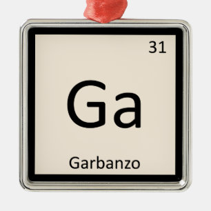 Ga - Garbanzo Bean Chemistry Periodisches Tabellen Ornament Aus Metall