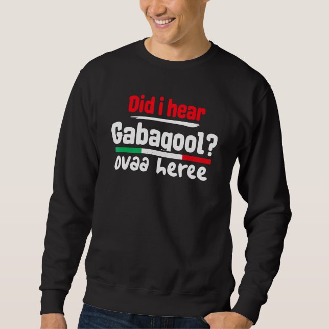 Gabagool Slang Meme Italienischer Slang Hatte ich  Sweatshirt (Vorderseite)