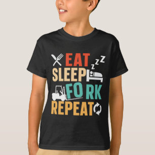 Gabelstapler-Betreiber fressen Sleep-Gabelstapler T-Shirt