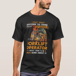 Gabelstapler-Betreiber, Wollte ich ihnen, 100 sich T-Shirt