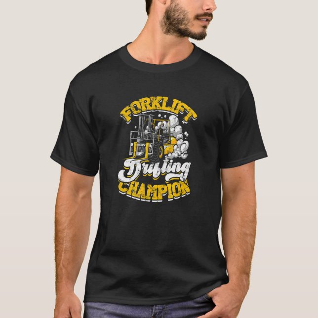 Gabelstapler-Drift-Champion-Gabelstapler T-Shirt (Vorderseite)